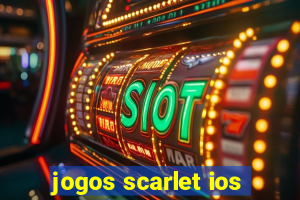 jogos scarlet ios